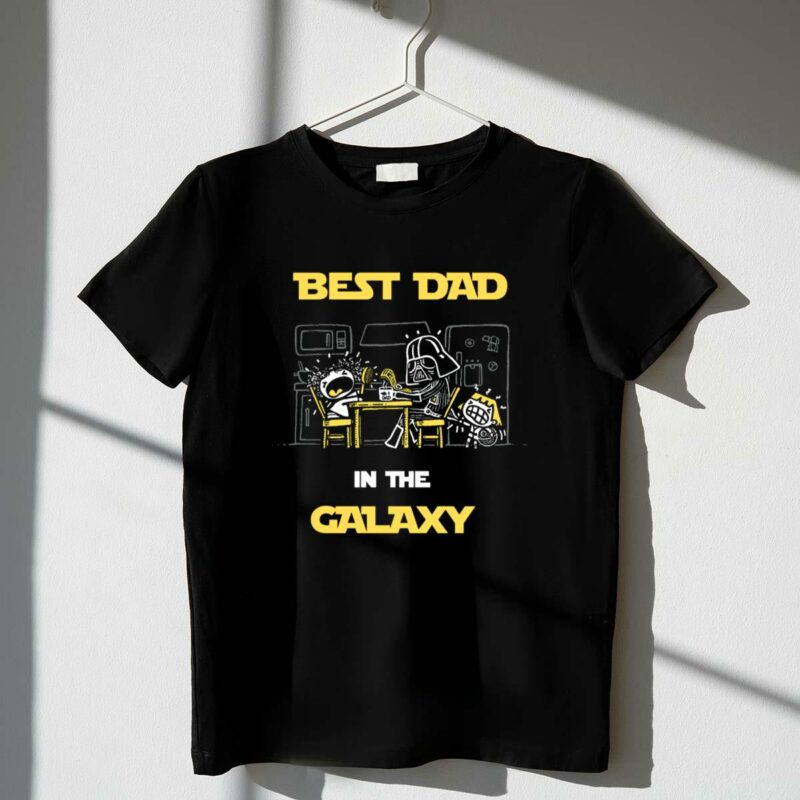best dad in the galaxy star wars fathers day stay at home dad t shirt t shirt 1 1