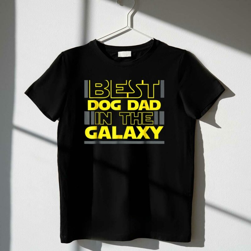 best dog dad in the galaxy star wars inspired fathers day t shirt t shirt 1 1