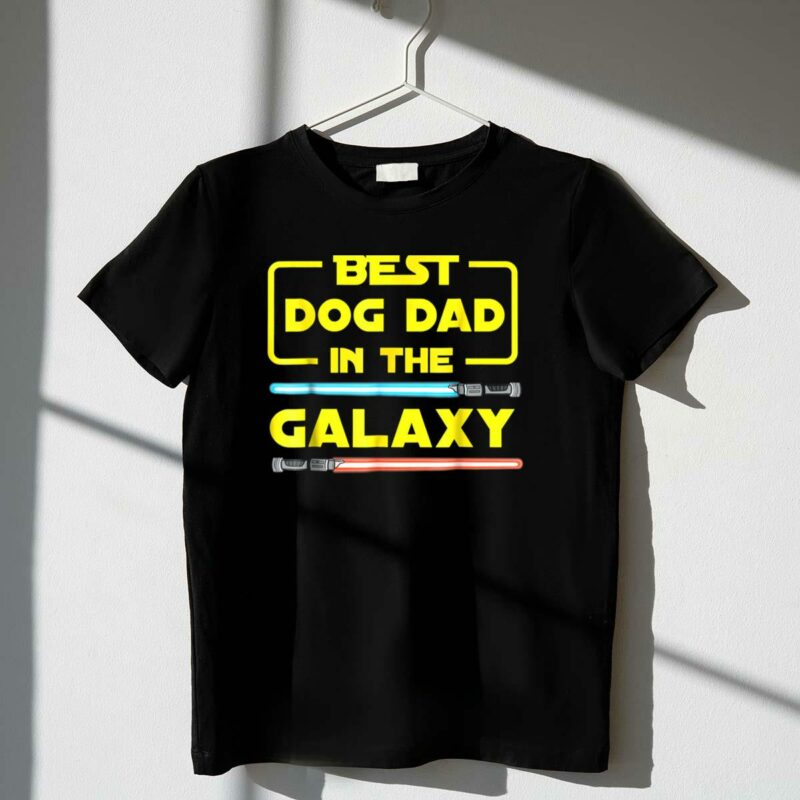 best dog dad in the galaxy star wars lightsaber t shirt t shirt 1 1
