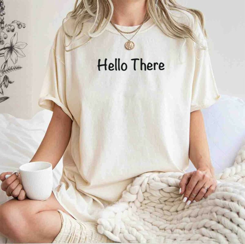 hello there obi wan kenobi star wars t shirt t shirt 1 1