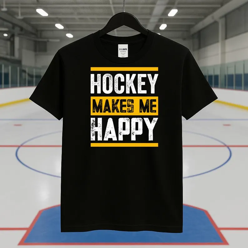 hockey makes me happy shirt