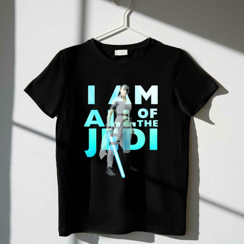 i am all of the jedi rey star wars the rise of skywalker t shirt t shirt 1 1