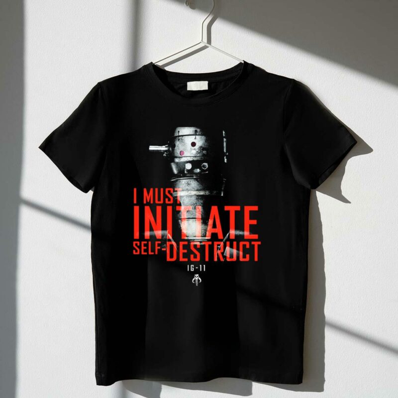 i must initiate self destruct ig 11 star wars the mandalorian t shirt t shirt 1 1