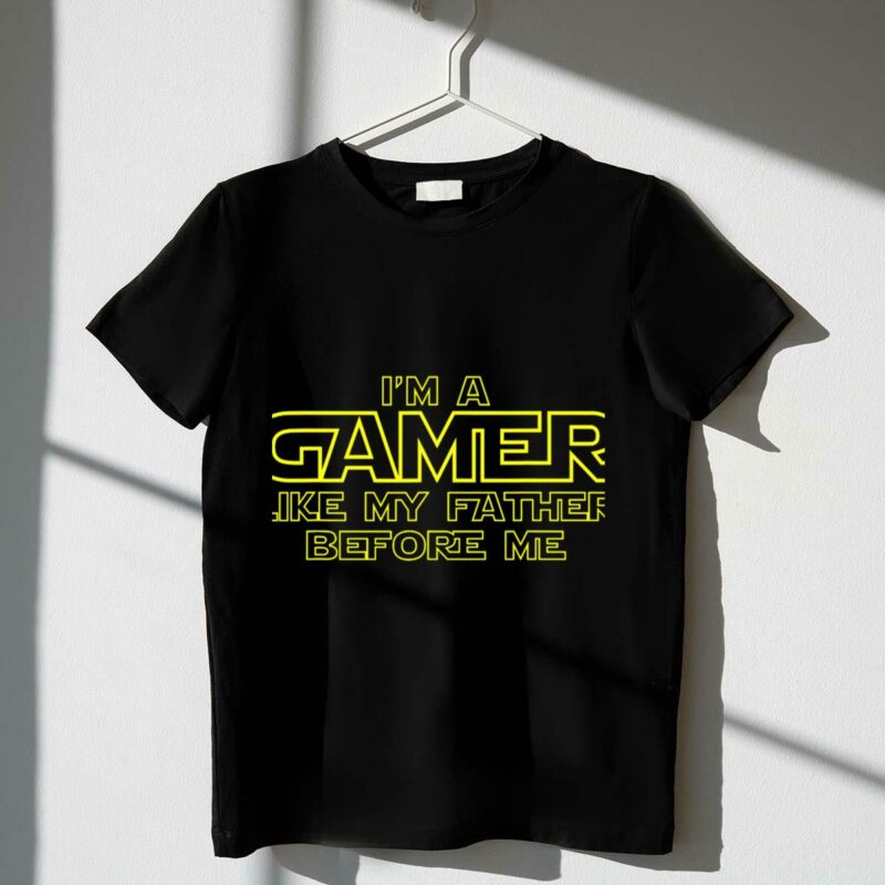 im a gamer like my father before me star wars parody text t shirt t shirt 1 1