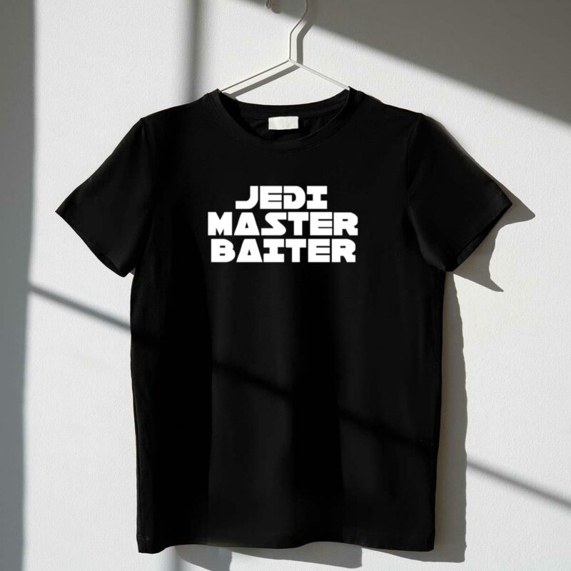 jedi master baiter star wars parody text t shirt t shirt 1 1