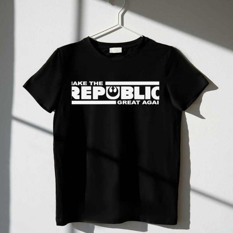make the republic great again star wars t shirt t shirt 1 1
