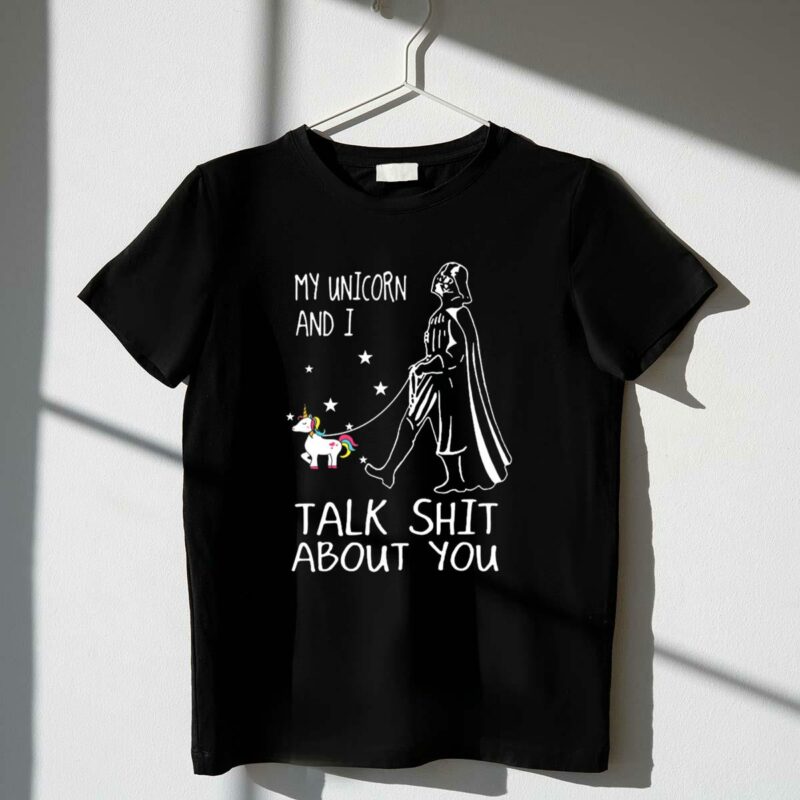 my unicorn and i talk sh1t about you darth vader star wars t shirt t shirt 1 1
