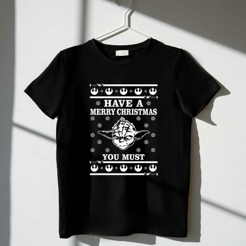 star wars yoda have a merry christmas you must t shirt t shirt 1 1