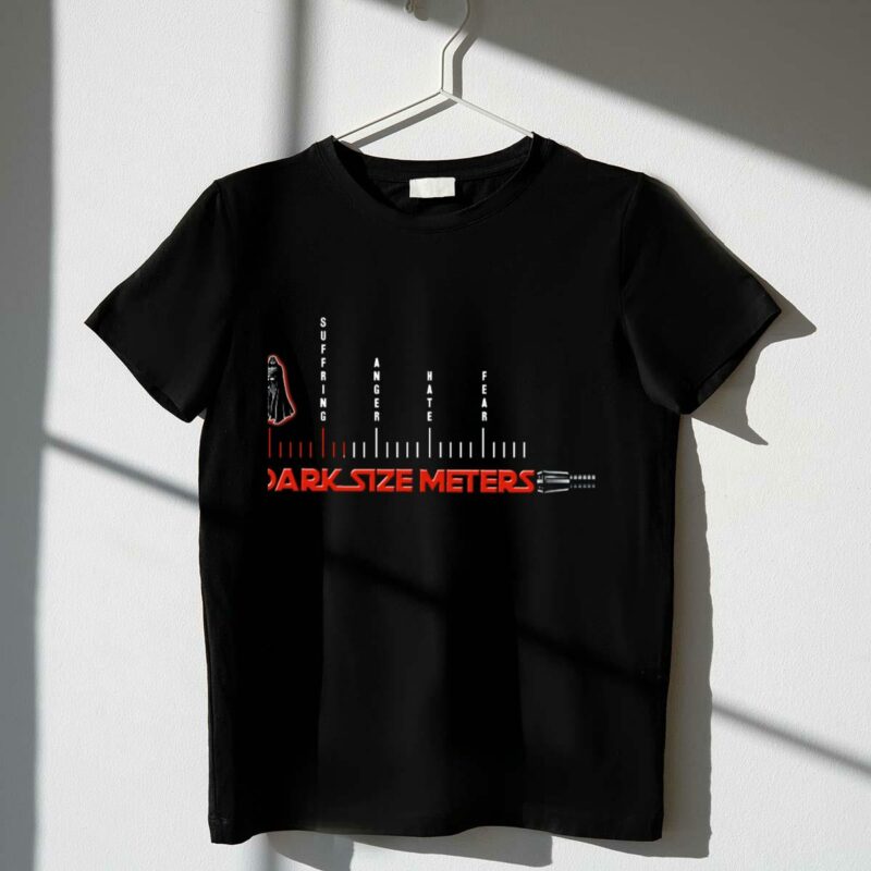 suffering anger hate fear dark side meters star wars vader lightsaber t shirt t shirt 1 1