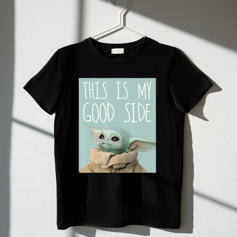 the mandalorian the child this is my good side star wars t shirt t shirt 1 1