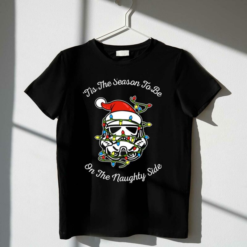 tis the season to be on the naughty side star wars stormtrooper lights holiday t shirt t shirt 1 1