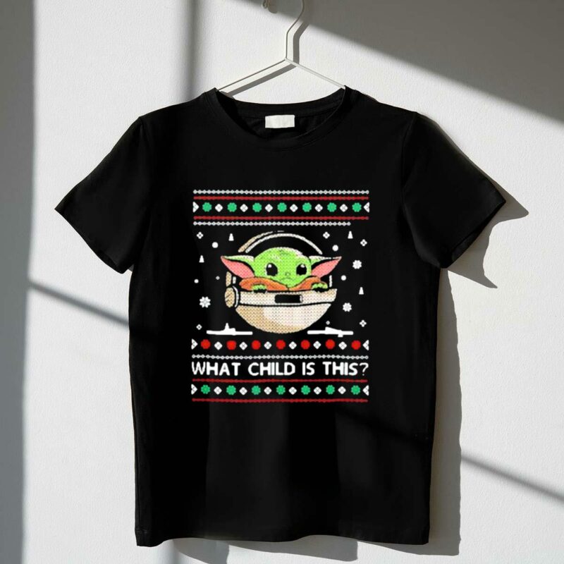 what child is this funny christmas star wars baby yoda ugly t shirt t shirt 1 1