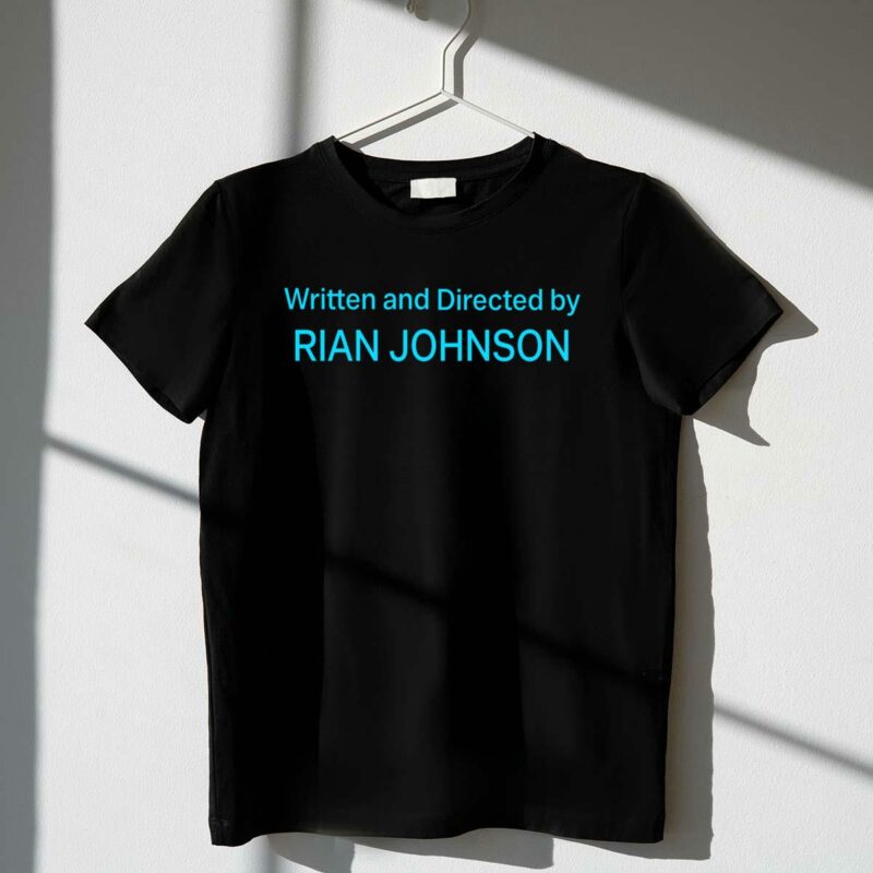 written and directed by rian johnson knives out star wars looper director t shirt t shirt 1 1