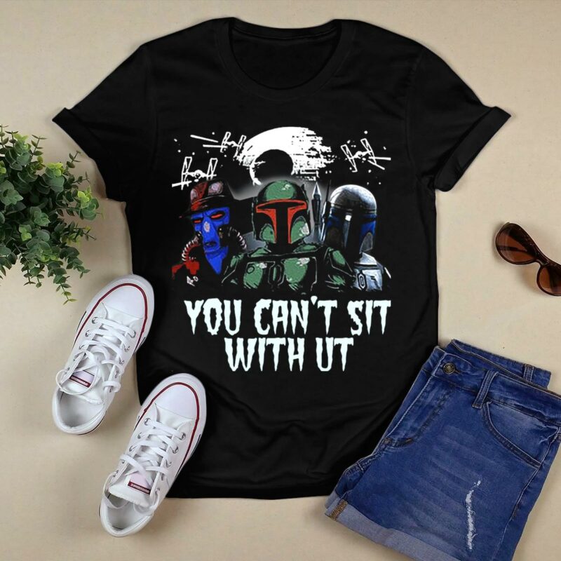 you cant sit with us boba fett star wars tie fighters moon mandalorian cad bane t shirt t shirt 0