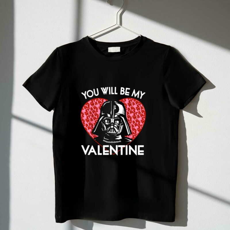 you will be my valentine darth vader star wars heart t shirt t shirt 1 1