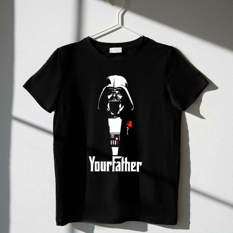 your father funny star wars godfather parody vader t shirt t shirt 1 1